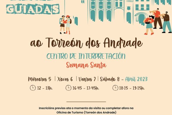 Visitas guiadas ao Torreón dos Andrade durante a Semana Santa