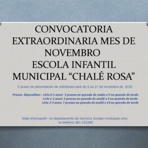 Convocatoria extraordinaria mes de noviembre Escuela Infantil Municipal «Chalé Rosa»