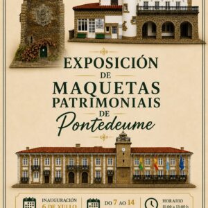 Exposición de maquetas patrimoniais de Pontedeume