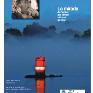 Exposición: La mirada del hombre que cambió mi forma de mirar